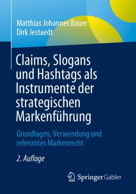 Claims Slogans und Hashtags als Instrumente der strategischen Markenführung