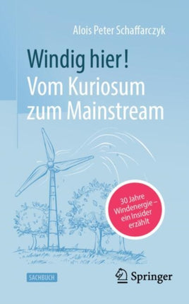 Windig hier Vom Kuriosum zum Mainstream