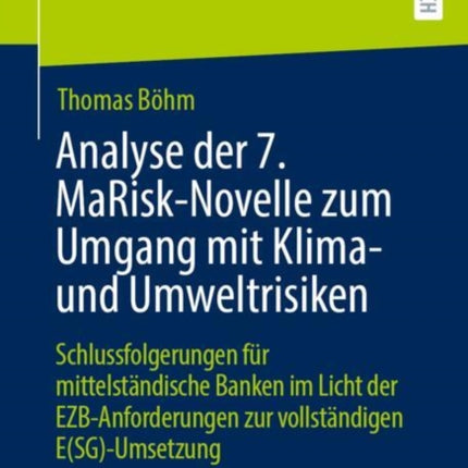 Analyse der 7. MaRiskNovelle zum Umgang mit Klima und Umweltrisiken