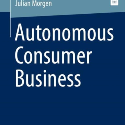 Autonomous Consumer Business