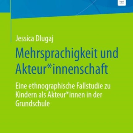 Mehrsprachigkeit und Akteurinnenschaft