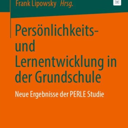 Persönlichkeits und Lernentwicklung in der Grundschule