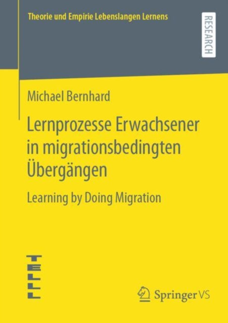 Lernprozesse Erwachsener in migrationsbedingten Übergängen