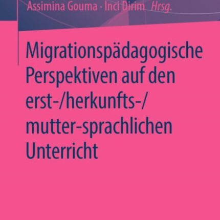 Migrationspädagogische Perspektiven auf den