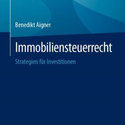 Immobiliensteuerrecht
