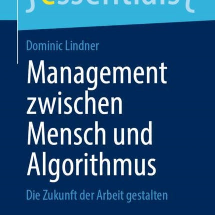 Management zwischen Mensch und Algorithmus