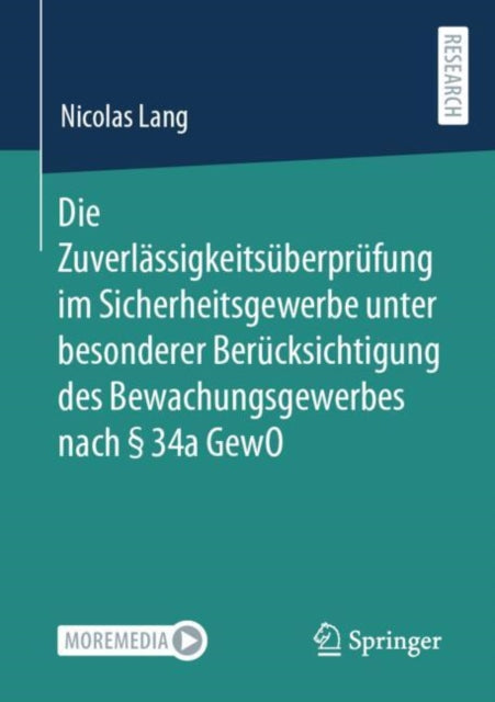 Die Zuverlässigkeitsüberprüfung im Sicherheitsgewerbe unter besonderer Berücksichtigung des Bewachungsgewerbes nach  34a GewO