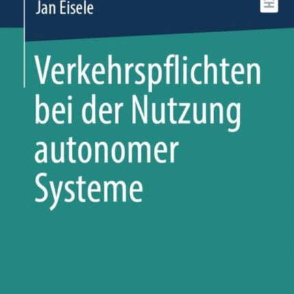 Verkehrspflichten bei der Nutzung autonomer Systeme