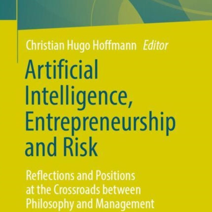 Artificial Intelligence Entrepreneurship and Risk