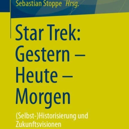 Star Trek Gestern  Heute  Morgen