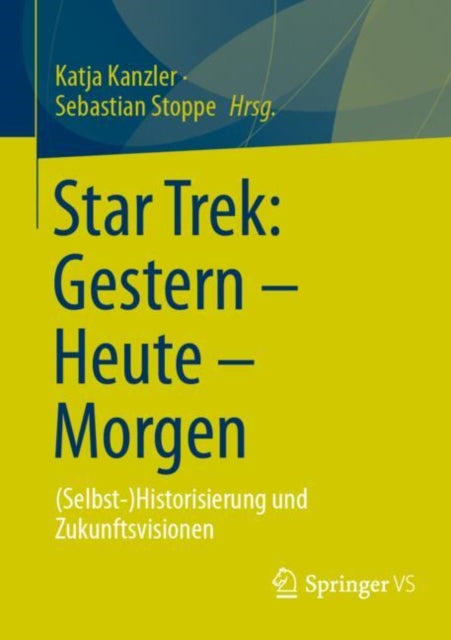 Star Trek Gestern  Heute  Morgen
