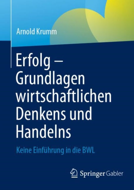 Erfolg  Grundlagen wirtschaftlichen Denkens und Handelns