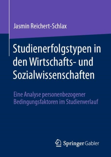 Studienerfolgstypen in den Wirtschafts und Sozialwissenschaften