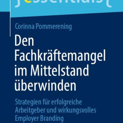 Den Fachkräftemangel im Mittelstand überwinden