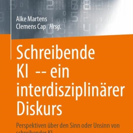 Schreibende KI   ein interdisziplinärer Diskurs