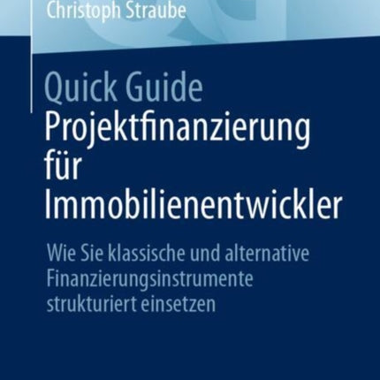 Quick Guide Projektfinanzierung für