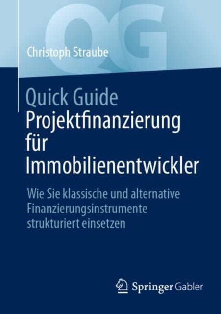 Quick Guide Projektfinanzierung für
