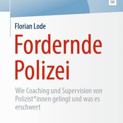 Fordernde Polizei