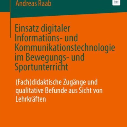 Einsatz digitaler Informations und Kommunikationstechnologie im Bewegungs und Sportunterricht