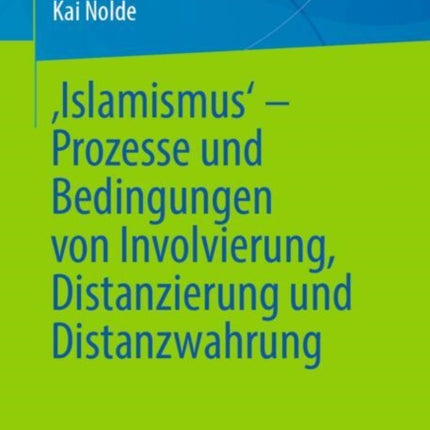 Islamismus  Prozesse und Bedingungen von