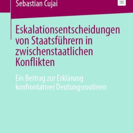 Eskalationsentscheidungen von Staatsführern in