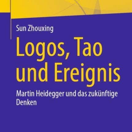 Logos Tao und Ereignis