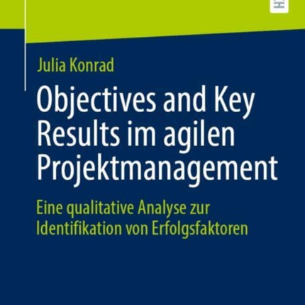 Objectives and Key Results im agilen Projektmanagement