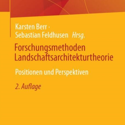 Forschungsmethoden Landschaftsarchitekturtheorie
