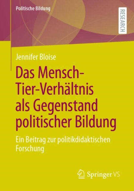 Das MenschTierVerhältnis als Gegenstand politischer Bildung