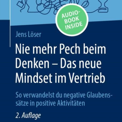 Nie mehr Pech beim Denken  Das neue Mindset im