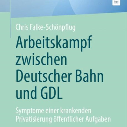 Arbeitskampf zwischen Deutscher Bahn und GDL