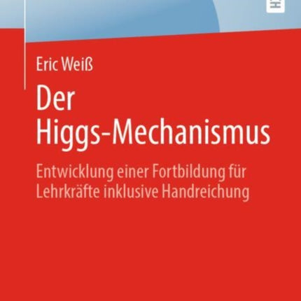 Der HiggsMechanismus