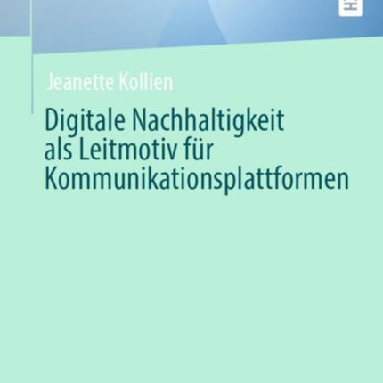 Digitale Nachhaltigkeit als Leitmotiv für