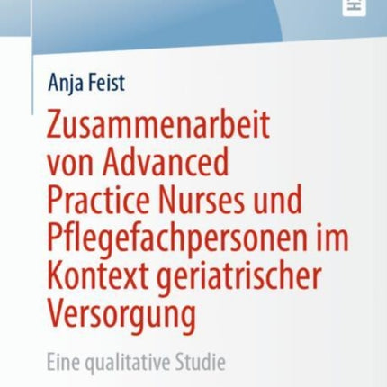 Zusammenarbeit von Advanced Practice Nurses und