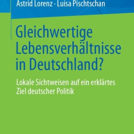 Gleichwertige Lebensverhältnisse in Deutschland