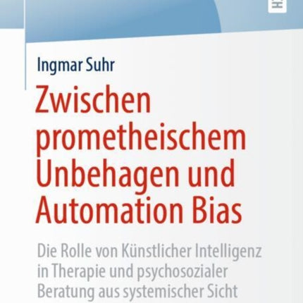Zwischen prometheischem Unbehagen und Automation