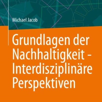 Grundlagen der Nachhaltigkeit  Interdisziplinäre