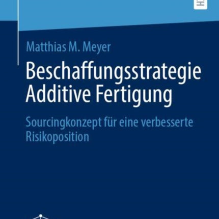 Beschaffungsstrategie Additive Fertigung