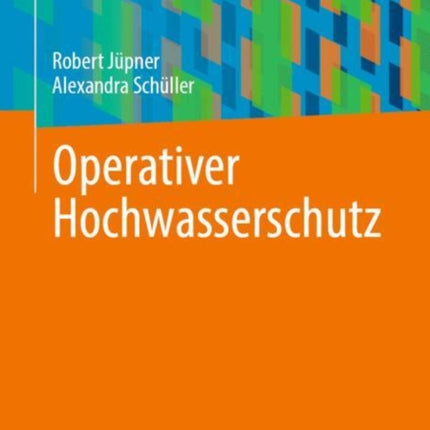Operativer Hochwasserschutz
