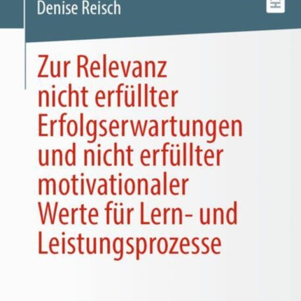 Zur Relevanz nicht erfüllter Erfolgserwartungen