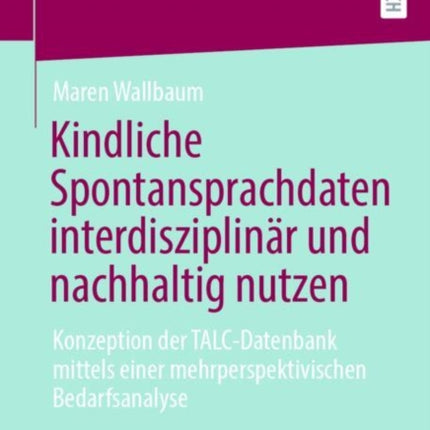 Kindliche Spontansprachdaten interdisziplinär und