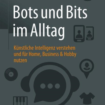 Bots und Bits im Alltag