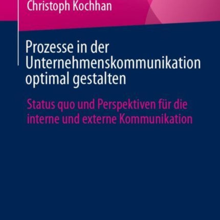 Prozesse in der Unternehmenskommunikation optimal