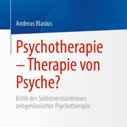 Psychotherapie  Therapie von Psyche