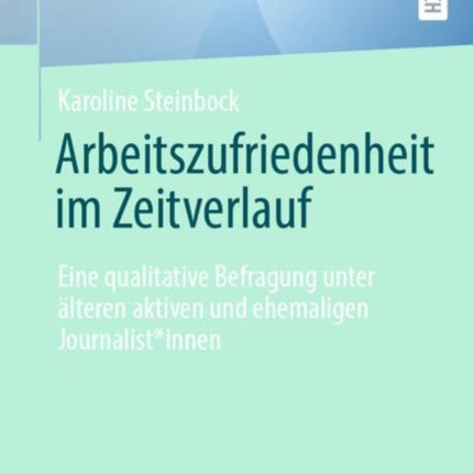 Arbeitszufriedenheit im Zeitverlauf