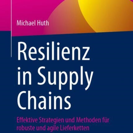 Resilienz in Supply Chains