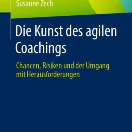 Die Kunst des agilen Coachings