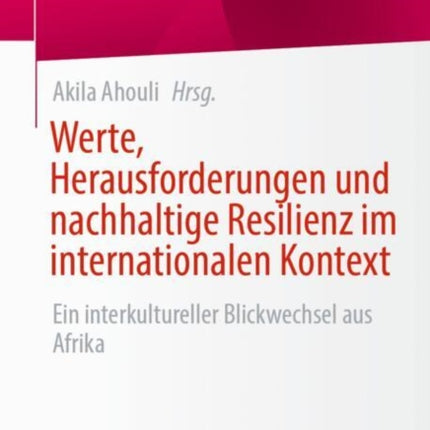 Werte Herausforderungen und nachhaltige Resilienz