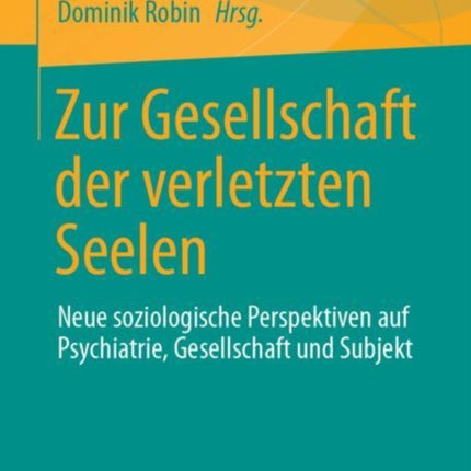 Zur Gesellschaft der verletzten Seelen