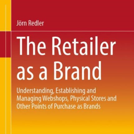 The Retailer as a Brand